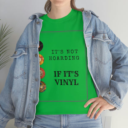 Not Hoarding if it's Vinyl Tee